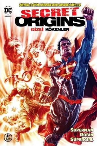 Gizli Kökenler; Superman – Robin - Supergirl - 1