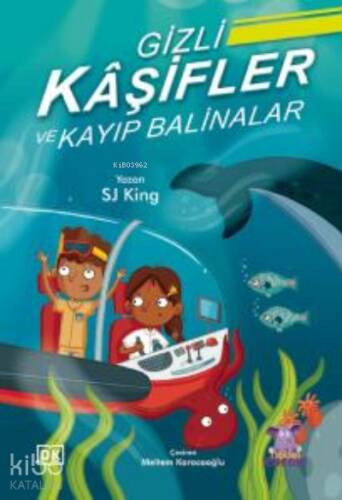 Gizli Kâşifler ve Kayıp Balinalar ;The Secret Explorers and the Lost Whales - 1