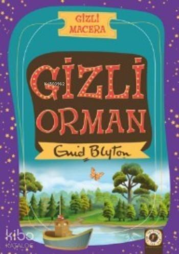 Gizli Orman; Gizli Macera - 1