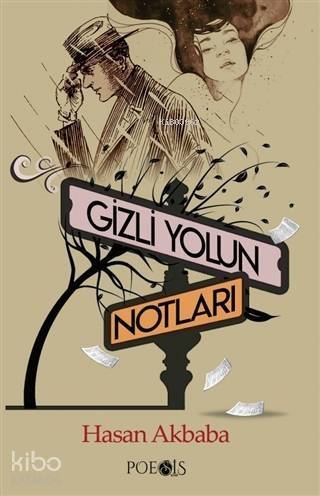 Gizli Yolun Notları - 1