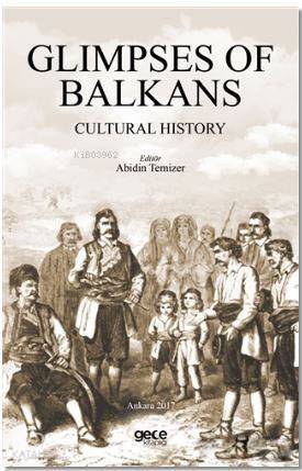 Glimpses Of Balkans; Cultural History - 1