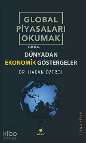 Global Piyasaları Okumak; Dünyadan Ekonomik Göstergeler - 1