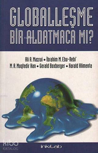 Globalleşme Bir Aldatmaca Mı? - 1