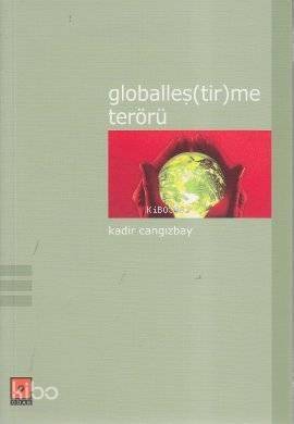 Globalleş(tir)me Terörü - 1