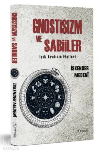 Gnostisizm ve Sabiiler ;Işık Kralının elçileri - 1