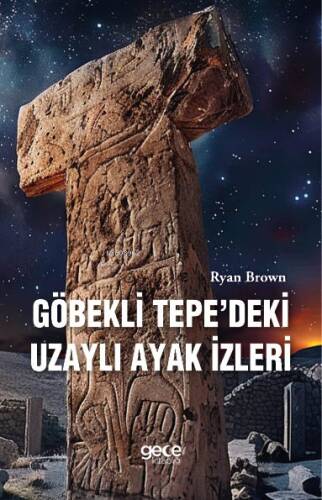 Göbekli Tepe'deki Uzaylı Ayak İzleri - 1