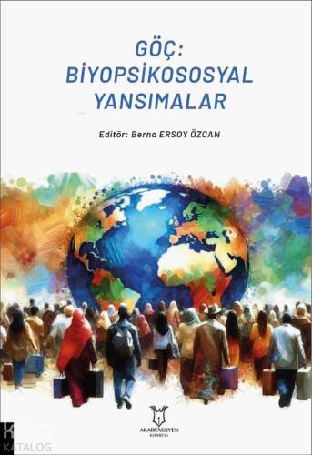 Göç: Biyopsikososyal Yansımalar - 1