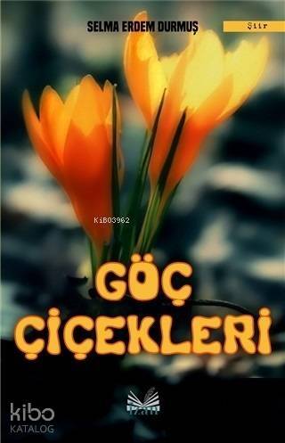 Göç Çiçekleri - 1