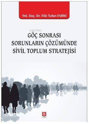 Göç Sonrası Sorunların Çözümünde Sivil Toplum Stratejisi - 1