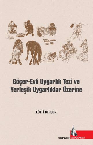 Göçer Evli Uygarlık Tezi ve Yerleşik Uygarlıklar Üzerine - 1