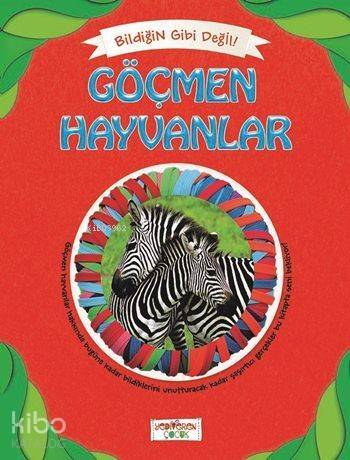 Göçmen Hayvanlar; Bildiğin Gibi Değil - 1