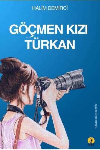 Göçmen Kızı Türkan - 1