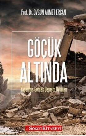 Göçük Altında - Yaşanmış Gerçek Deprem Öyküleri - 1