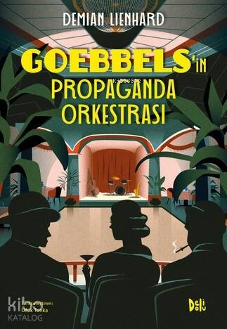 Goebbels'in Propaganda Orkestrası - 1