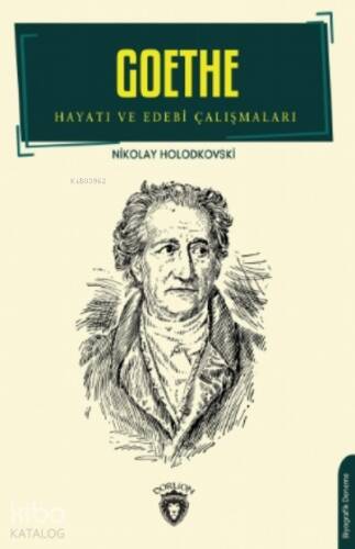 Goethe;Hayatı Ve Edebi Çalışmaları - 1