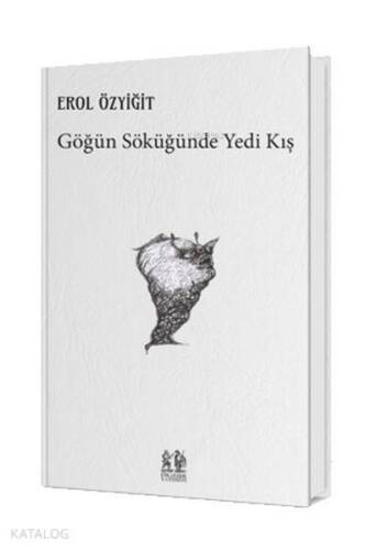 Göğün Söküğünde Yedi Kış - 1