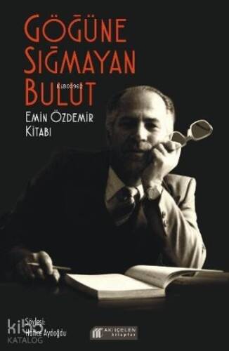 Göğüne Sığmayan Bulut; Emin Özdemir Kitabı - 1