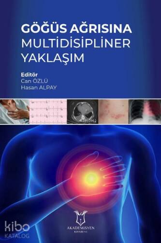 Göğüs Ağrısına Multidisipliner Yaklaşım - 1