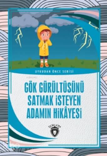 Gök Gürültüsünü Satmak İsteyen Adamın Hikayesi - 1