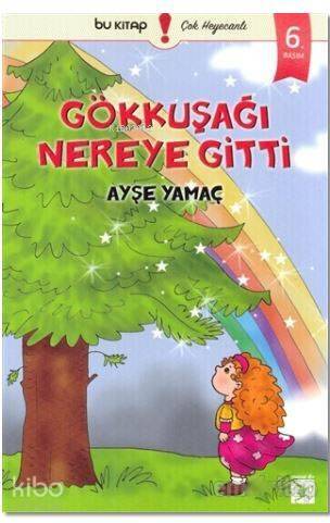 Gökkuşağı Nereye Gitti - 1