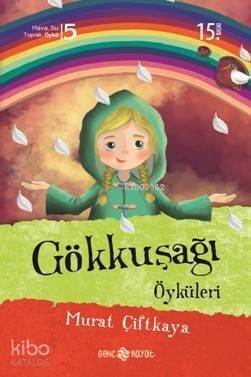 Gökkuşağı Öyküleri - 1