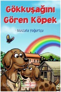 Gökkuşağını Gören Köpek - 1