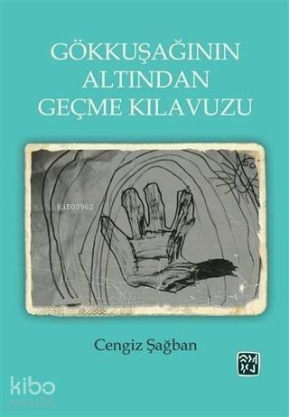 Gökkuşağının Altından Geçme Kılavuzu - 1