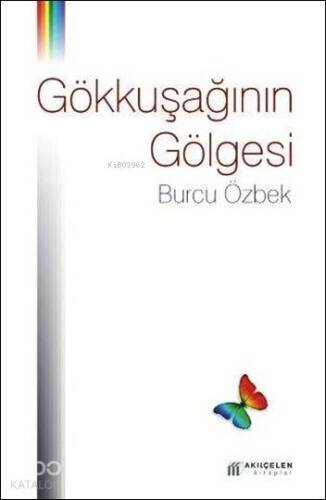 Gökkuşağının Gölgesi - 1