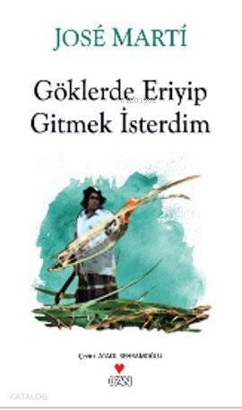 Göklerde Eriyip Gitmek İsterdim - 1