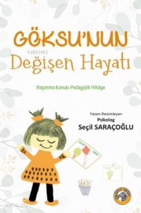 Göksu'nun Değişen Hayatı - 1