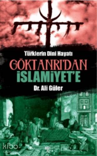 Göktanrı'dan İslamiyette - 1