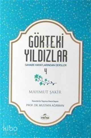 Gökteki Yıldızlar - 4 Sahabe Hayatlarından Dersler - 1