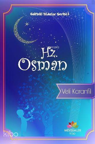 Gökteki Yıldızlar Serisi : 3 Hz. Osman - 1