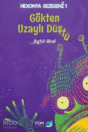 Gökten Uzaylı Düştü; Hexonya Gezegeni 1 - 1