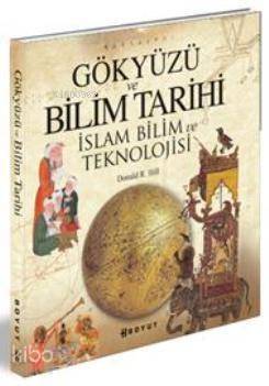 Gökyüzü ve Bilim Tarihi; İslam Bilim ve Teknolojisi - 1