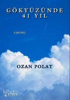 Gökyüzünde 41 Yıl - 1