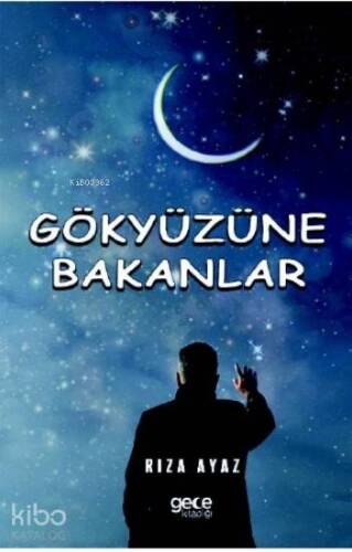 Gökyüzüne Bakanlar - 1