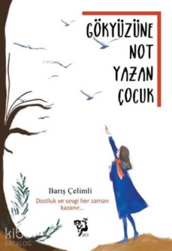 Gökyüzüne Not Yazan Çocuk - 1