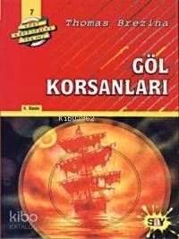 Göl Korsanları; Büyük Dört Kafadarlar Takımı - 7 - 1