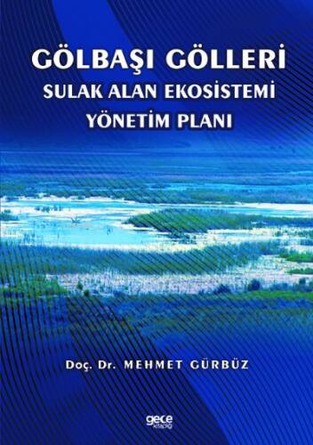 Gölbaşı Gölleri Sulak Alan Ekosistemi Yönetim Planı - 1