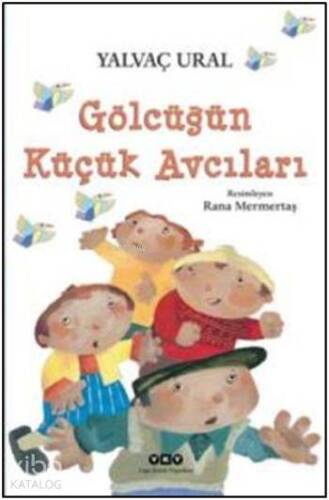 Gölcüğün Küçük Avcıları - 1