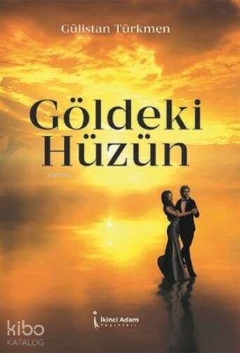 Göldeki Hüzün - 1