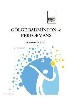 Gölge Badminton ve Performans - 1