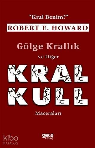 Gölge Krallık ve Diğer Kral Kull Maceraları - 1