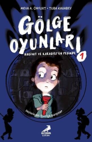 Gölge Oyunları: ;Hacivat ve Karagöz’ün Peşinde - 1