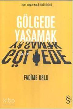 Gölgede Yaşamak - 1