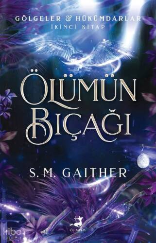 Gölgeler Hükümdarlar İkinci Kitap - Ölümün Bıçağı - 1