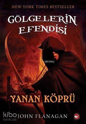 Gölgelerin Efendisi 2; Yanan Köprü - 1