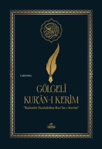 Gölgeli Kur'an-ı Kerim - Kalemle Yazılabilen Bilgisayar Hatlı Yazı Mushafı - 1