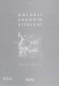 Gölgeli Sokağın Şiirleri - 1